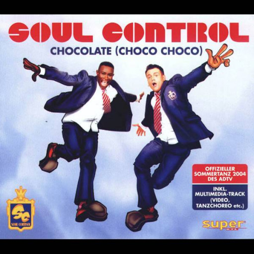 Шоколад песни mp3. Шоко шоко шоколадка песня. Soul Control Chocolate. Soul Control Chocolate 2004. Чоко Чоко чоколате песня.